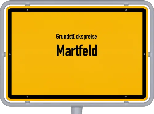 Grundstückspreise Martfeld - Ortsschild von Martfeld