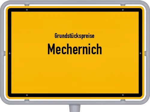 Grundstückspreise Mechernich - Ortsschild von Mechernich