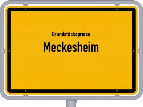 Grundstückspreise Meckesheim - Ortsschild von Meckesheim