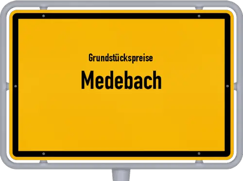 Grundstückspreise Medebach - Ortsschild von Medebach