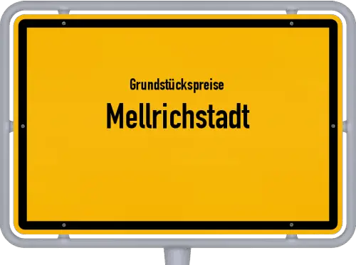 Grundstückspreise Mellrichstadt - Ortsschild von Mellrichstadt