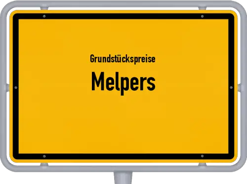 Grundstückspreise Melpers - Ortsschild von Melpers