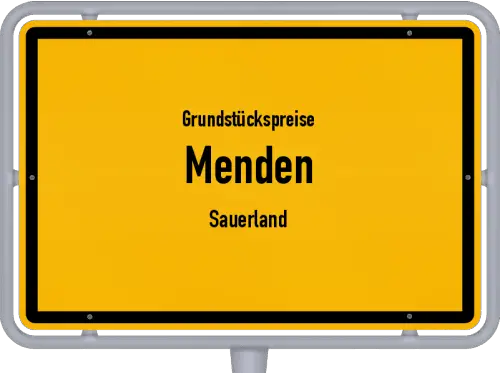 Grundstückspreise Menden (Sauerland) - Ortsschild von Menden (Sauerland)