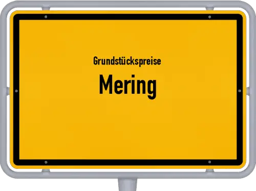 Grundstückspreise Mering - Ortsschild von Mering
