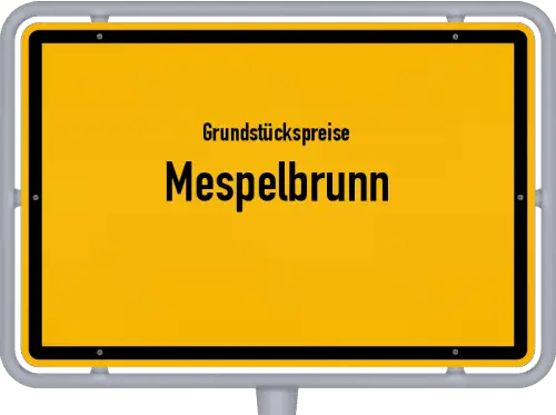 Grundstückspreise Mespelbrunn - Ortsschild von Mespelbrunn