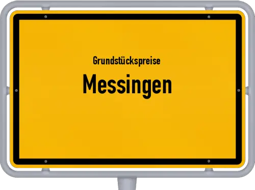 Grundstückspreise Messingen - Ortsschild von Messingen