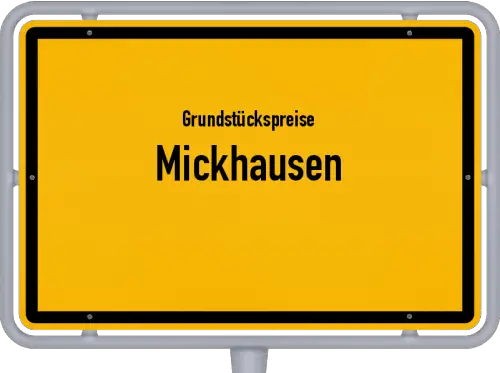 Grundstückspreise Mickhausen - Ortsschild von Mickhausen