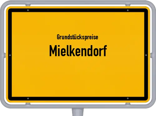 Grundstückspreise Mielkendorf - Ortsschild von Mielkendorf