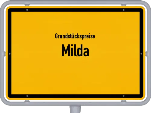 Grundstückspreise Milda - Ortsschild von Milda