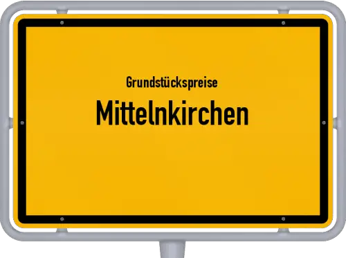 Grundstückspreise Mittelnkirchen - Ortsschild von Mittelnkirchen