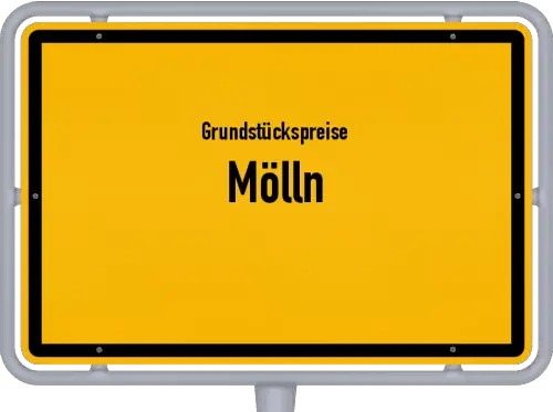Grundstückspreise Mölln - Ortsschild von Mölln