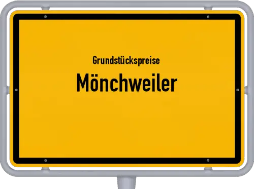 Grundstückspreise Mönchweiler - Ortsschild von Mönchweiler