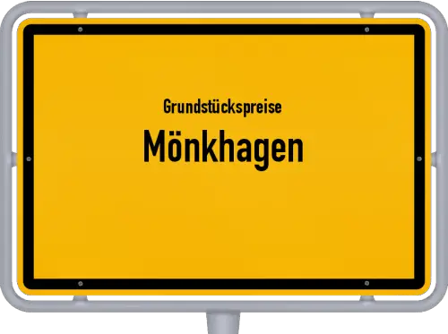 Grundstückspreise Mönkhagen - Ortsschild von Mönkhagen
