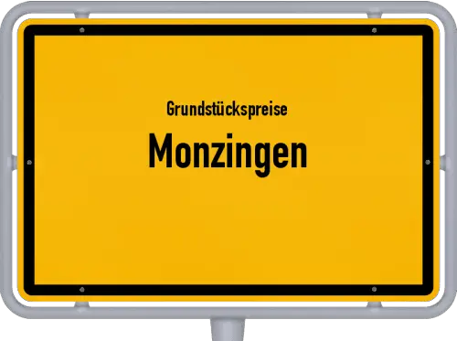 Grundstückspreise Monzingen - Ortsschild von Monzingen
