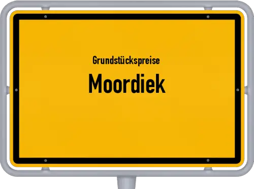 Grundstückspreise Moordiek - Ortsschild von Moordiek