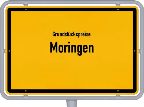 Grundstückspreise Moringen - Ortsschild von Moringen