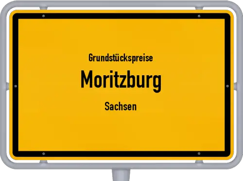 Grundstückspreise Moritzburg (Sachsen) - Ortsschild von Moritzburg (Sachsen)