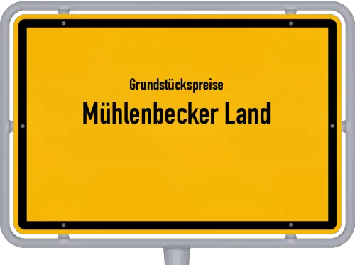 Grundstückspreise Mühlenbecker Land - Ortsschild von Mühlenbecker Land