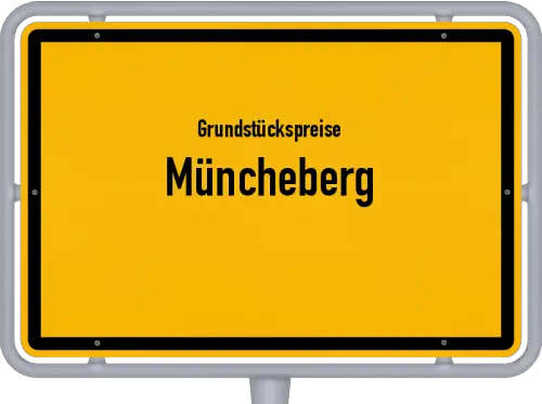 Grundstückspreise Müncheberg - Ortsschild von Müncheberg