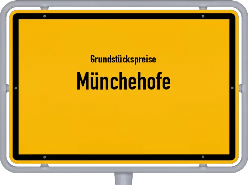 Grundstückspreise Münchehofe - Ortsschild von Münchehofe