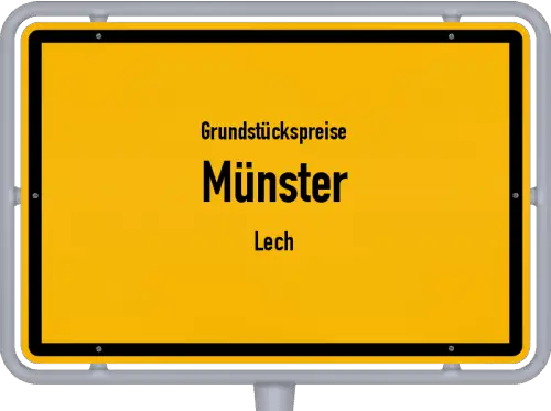 Grundstückspreise Münster (Lech) - Ortsschild von Münster (Lech)