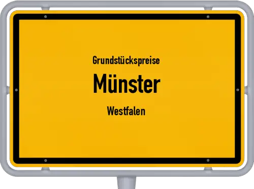 Grundstückspreise Münster (Westfalen) - Ortsschild von Münster (Westfalen)