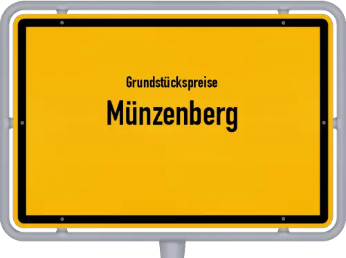 Grundstückspreise Münzenberg - Ortsschild von Münzenberg