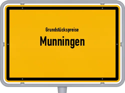 Grundstückspreise Munningen - Ortsschild von Munningen