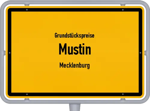 Grundstückspreise Mustin (Mecklenburg) - Ortsschild von Mustin (Mecklenburg)