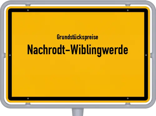 Grundstückspreise Nachrodt-Wiblingwerde - Ortsschild von Nachrodt-Wiblingwerde