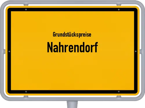 Grundstückspreise Nahrendorf - Ortsschild von Nahrendorf