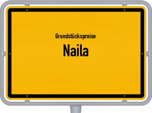 Grundstückspreise Naila - Ortsschild von Naila