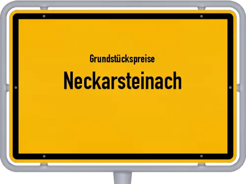 Grundstückspreise Neckarsteinach - Ortsschild von Neckarsteinach