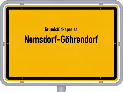 Grundstückspreise Nemsdorf-Göhrendorf - Ortsschild von Nemsdorf-Göhrendorf