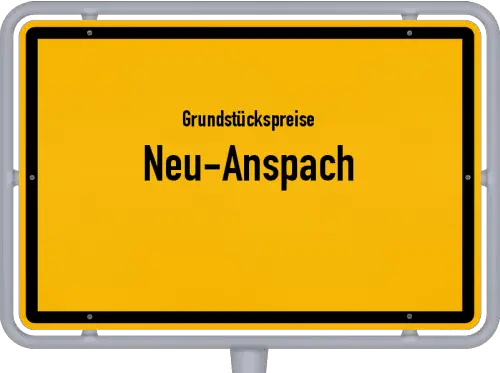 Grundstückspreise Neu-Anspach - Ortsschild von Neu-Anspach