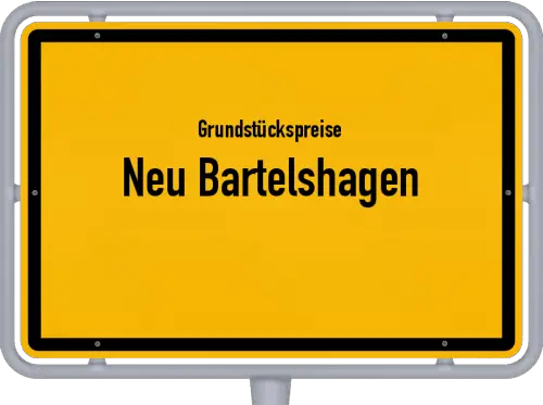 Grundstückspreise Neu Bartelshagen - Ortsschild von Neu Bartelshagen