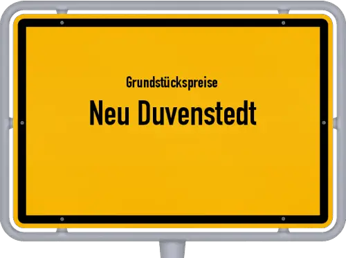 Grundstückspreise Neu Duvenstedt - Ortsschild von Neu Duvenstedt