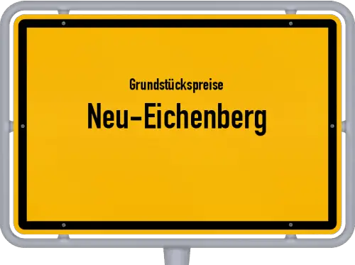Grundstückspreise Neu-Eichenberg - Ortsschild von Neu-Eichenberg