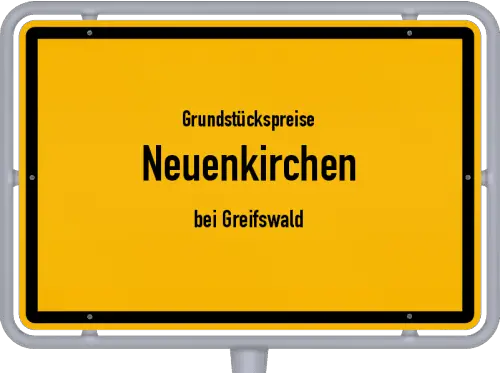 Grundstückspreise Neuenkirchen (bei Greifswald) - Ortsschild von Neuenkirchen (bei Greifswald)