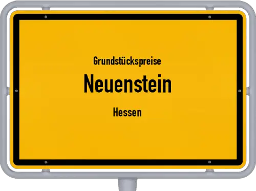 Grundstückspreise Neuenstein (Hessen) - Ortsschild von Neuenstein (Hessen)