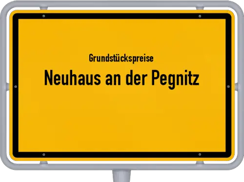 Grundstückspreise Neuhaus an der Pegnitz - Ortsschild von Neuhaus an der Pegnitz