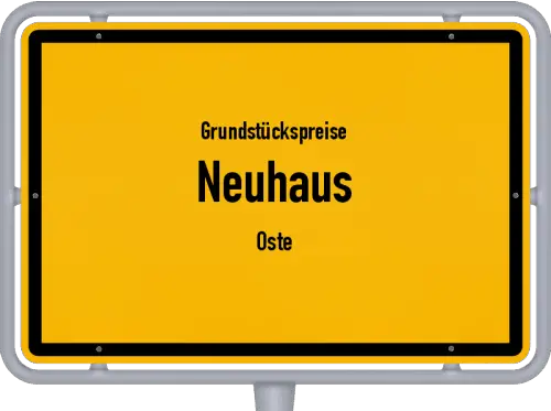 Grundstückspreise Neuhaus (Oste) - Ortsschild von Neuhaus (Oste)