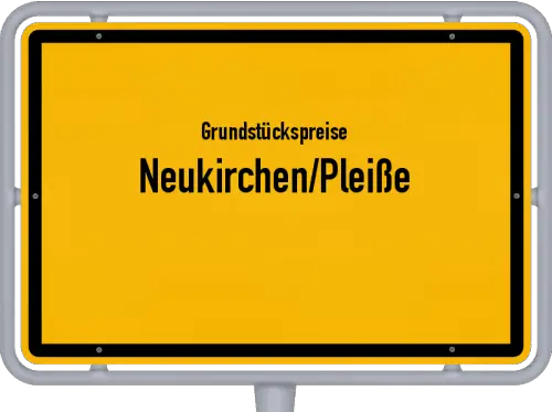 Grundstückspreise Neukirchen/Pleiße - Ortsschild von Neukirchen/Pleiße