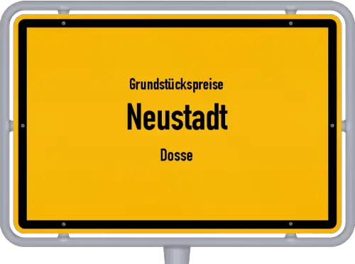 Grundstückspreise Neustadt (Dosse) - Ortsschild von Neustadt (Dosse)