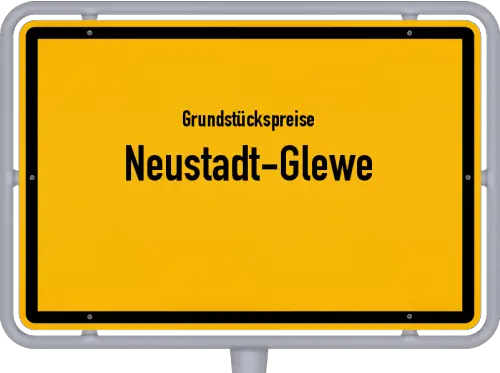 Grundstückspreise Neustadt-Glewe - Ortsschild von Neustadt-Glewe