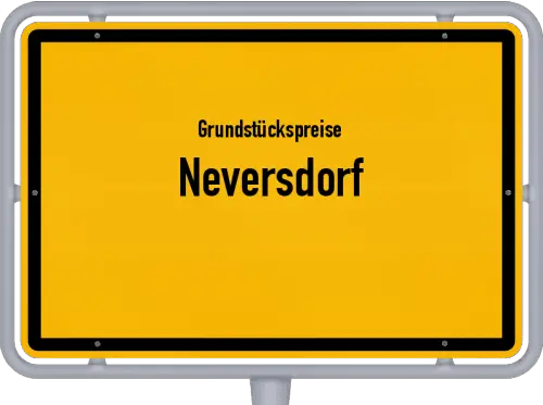 Grundstückspreise Neversdorf - Ortsschild von Neversdorf