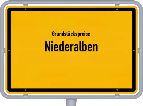 Grundstückspreise Niederalben - Ortsschild von Niederalben