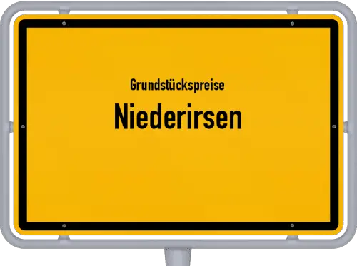 Grundstückspreise Niederirsen - Ortsschild von Niederirsen