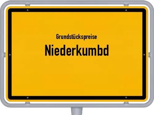 Grundstückspreise Niederkumbd - Ortsschild von Niederkumbd