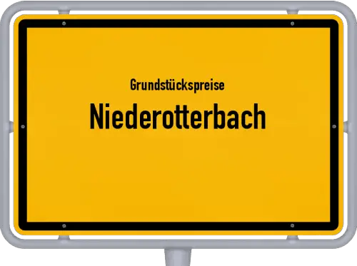 Grundstückspreise Niederotterbach - Ortsschild von Niederotterbach